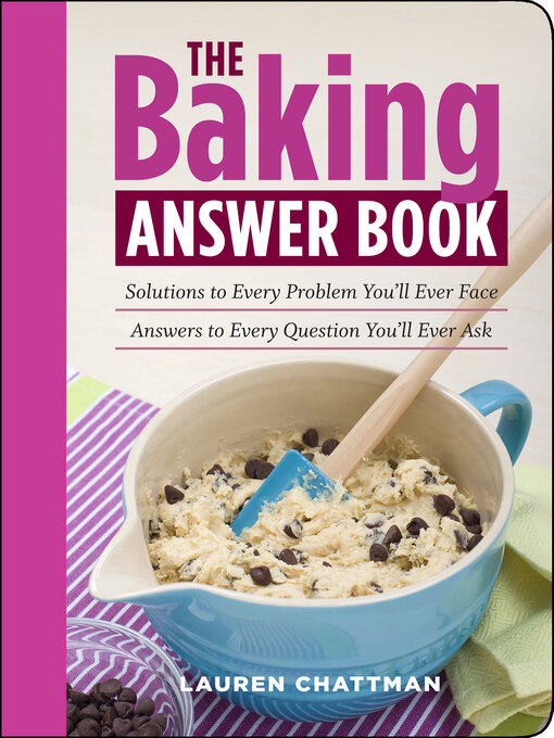 Title details for The Baking Answer Book by Lauren Chattman - Available